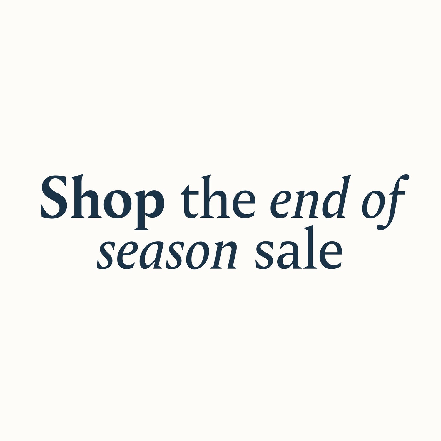 End of Season Sale
